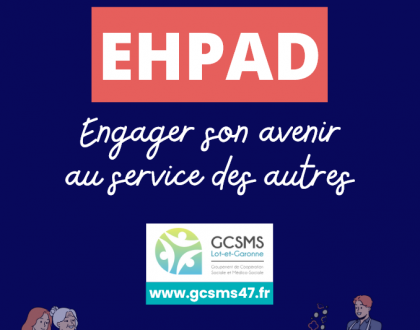 Guide GCSMS : Les métiers en EHPAD, engager son avenir au service des autres